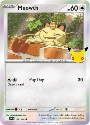 Meowth 113/128/128  - Holofoil ME 30th Celebration - Common