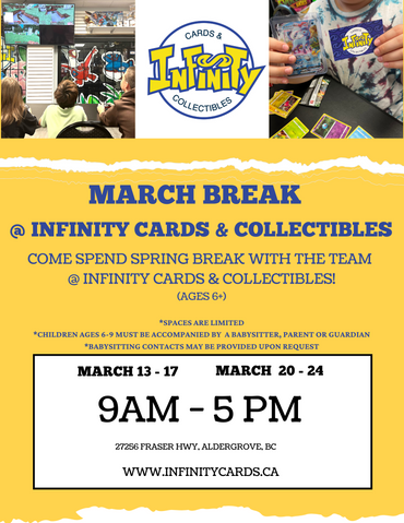 2023 Spring Break Fun Days @ Infinity Cards & Collectibles